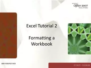 Excel Tutorial 2 Formatting a Workbook
