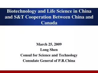 Biotechnology and Life Science in China and S&amp;T Cooperation Between China and Canada