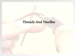 Threads And Needles
