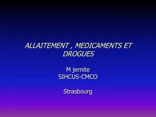 allaitement medicaments et drogues