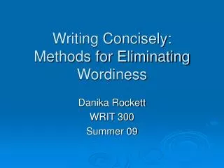 Writing Concisely: Methods for Eliminating Wordiness