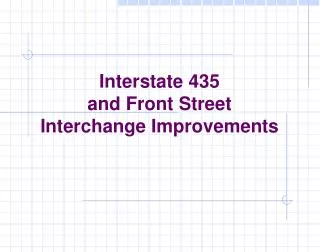 Interstate 435 and Front Street Interchange Improvements
