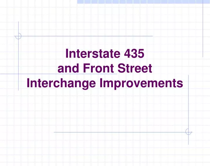 interstate 435 and front street interchange improvements