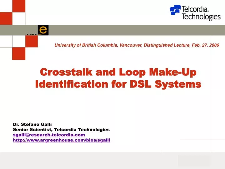 crosstalk and loop make up identification for dsl systems