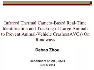 Infrared Thermal Camera-Based Real-Time Identification and Tracking of Large Animals to Prevent Animal-Vehicle Crashes(A