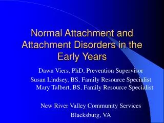 Normal Attachment and Attachment Disorders in the Early Years