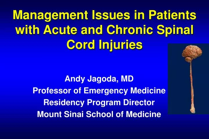 management issues in patients with acute and chronic spinal cord injuries