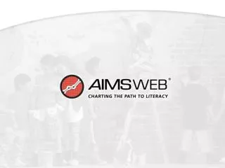 AIMSweb as a Program Evaluation Tool: Core Academic Areas