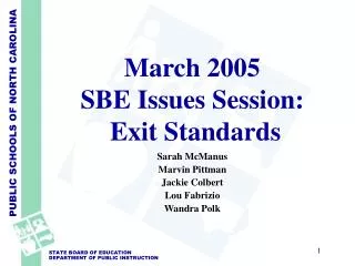 March 2005 SBE Issues Session: Exit Standards