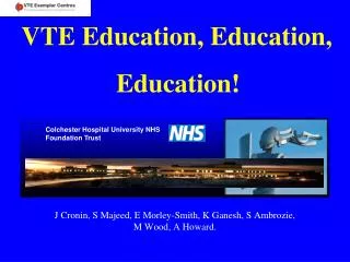 VTE Education, Education, Education!
