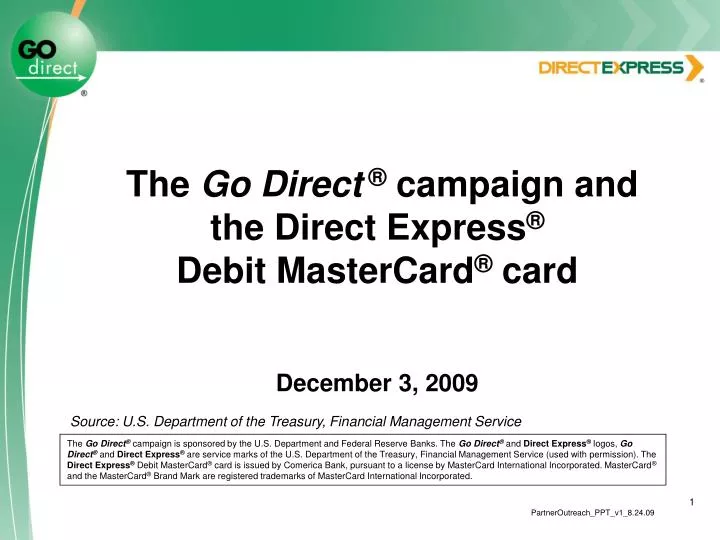the go direct campaign and the direct express debit mastercard card december 3 2009