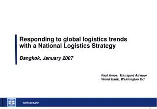 Responding to global logistics trends with a National Logistics Strategy Bangkok, January 2007