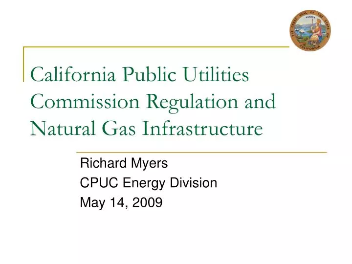 california public utilities commission regulation and natural gas infrastructure