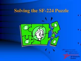 Solving the SF-224 Puzzle