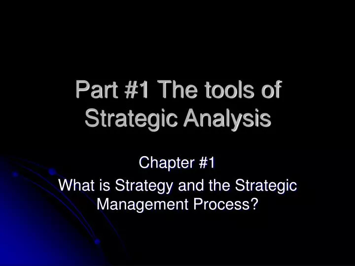 part 1 the tools of strategic analysis