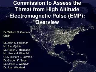 Commission to Assess the Threat from High Altitude Electromagnetic Pulse (EMP): Overview