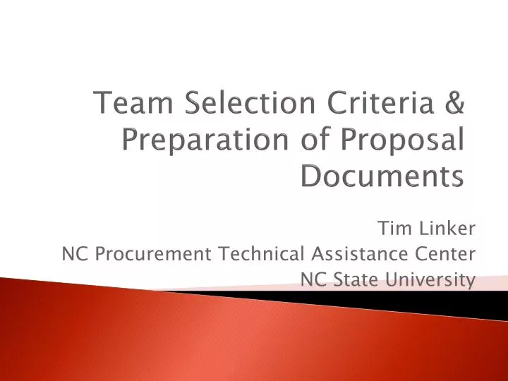 team selection criteria preparation of proposal documents