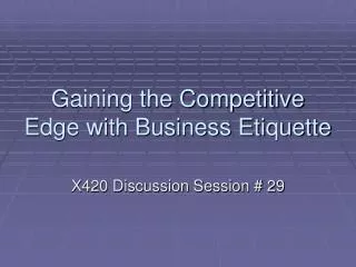 Gaining the Competitive Edge with Business Etiquette