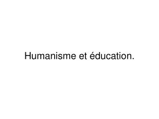 humanisme et ducation