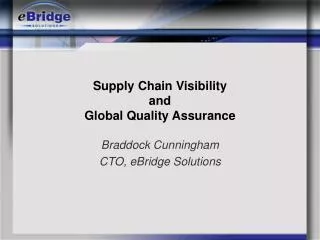 Supply Chain Visibility and Global Quality Assurance