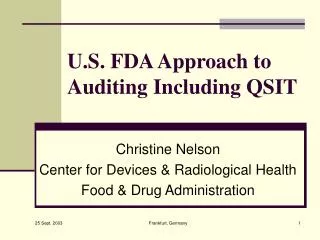 U.S. FDA Approach to Auditing Including QSIT