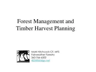 Forest Management and Timber Harvest Planning