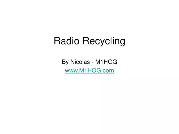 radio recycling