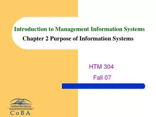 Introduction to Management Information Systems Chapter 2 Purpose of Information Systems