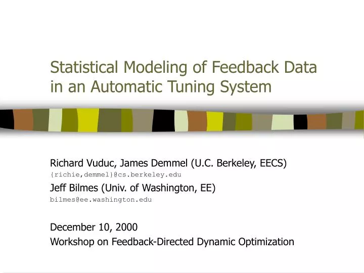 statistical modeling of feedback data in an automatic tuning system