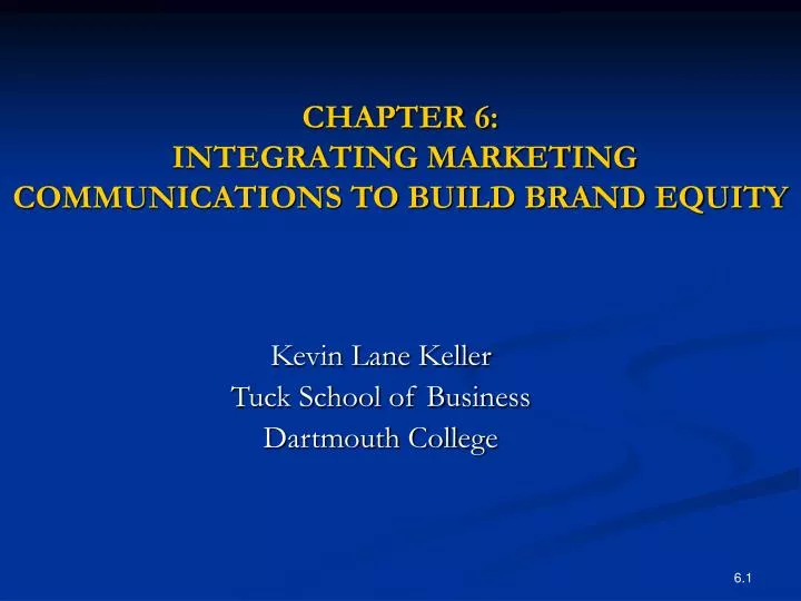 chapter 6 integrating marketing communications to build brand equity