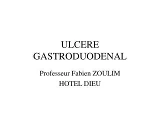 ulcere gastroduodenal
