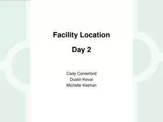 Facility Location Day 2