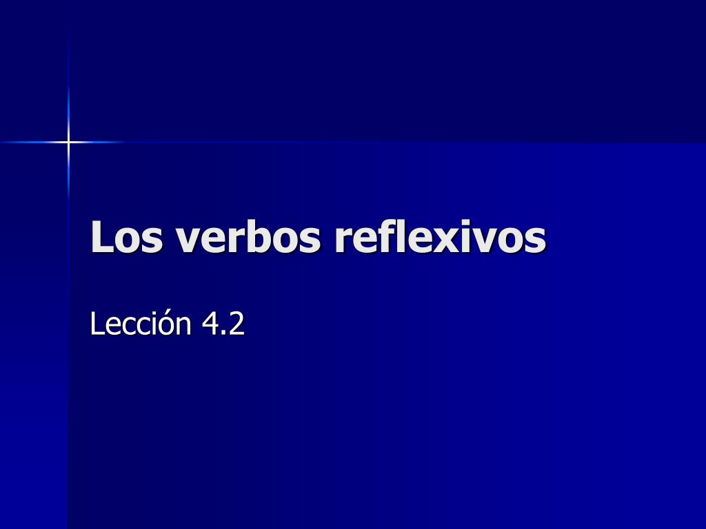 PPT - Los verbos reflexivos PowerPoint Presentation, free download - ID ...