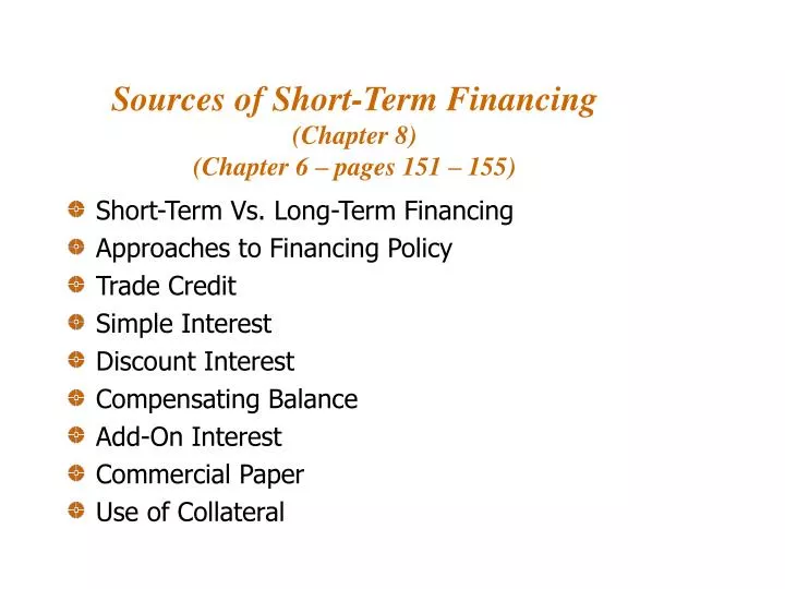 sources of short term financing chapter 8 chapter 6 pages 151 155