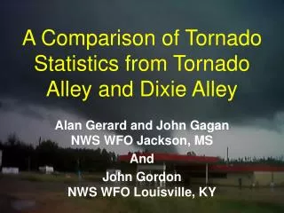 A Comparison of Tornado Statistics from Tornado Alley and Dixie Alley