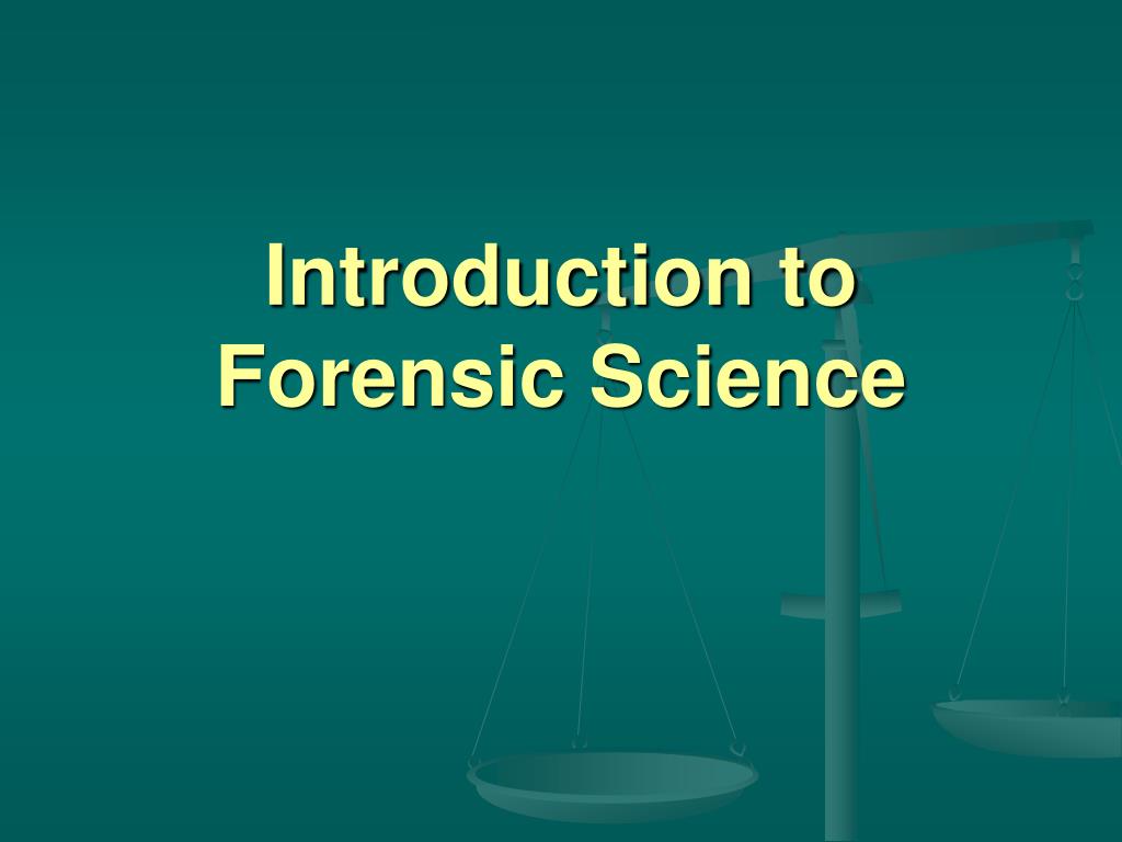 PPT - Introduction to Forensic Science PowerPoint Presentation, free ...