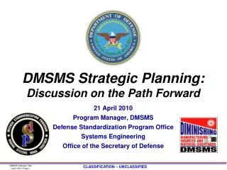 DMSMS Strategic Planning: Discussion on the Path Forward