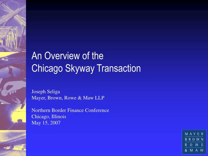 an overview of the chicago skyway transaction