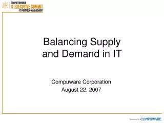 Balancing Supply and Demand in IT