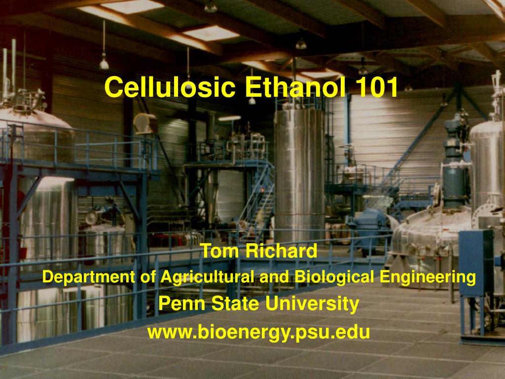 PPT - Cellulosic Ethanol 101 PowerPoint Presentation, free download ...