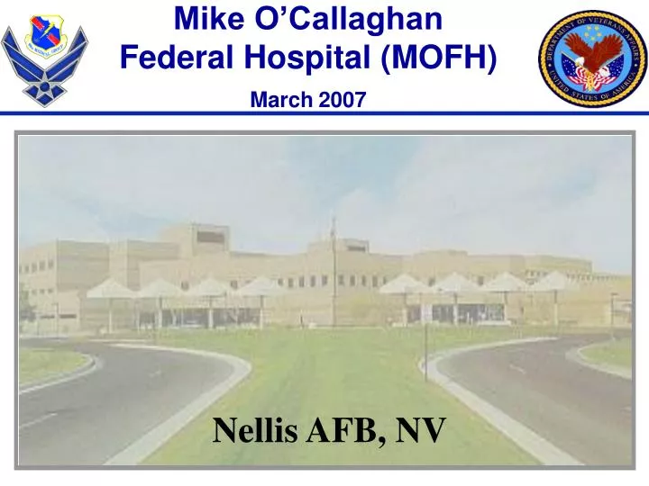 mike o callaghan federal hospital mofh march 2007