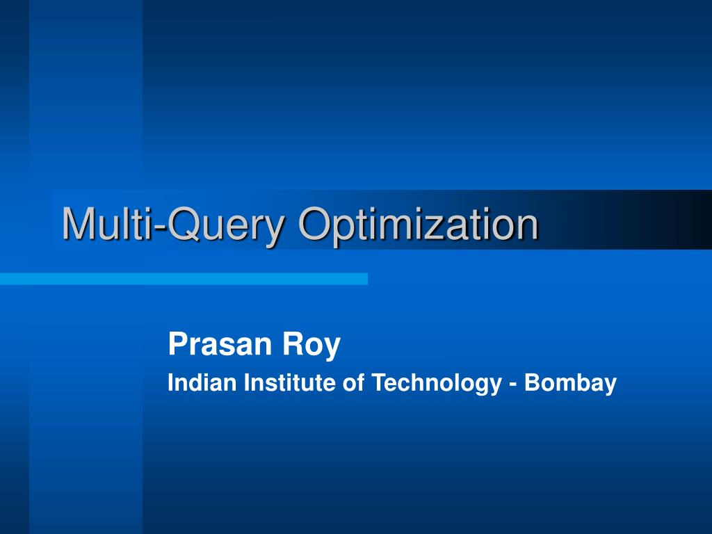 PPT - Multi-Query Optimization PowerPoint Presentation, free download ...