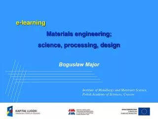 e-learning Materials engineering; science, processing, design Bogus?aw Major