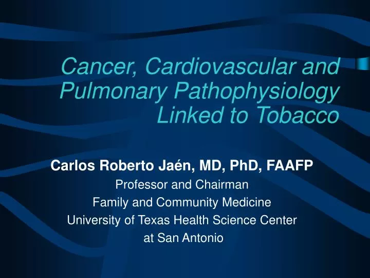 cancer cardiovascular and pulmonary pathophysiology linked to tobacco