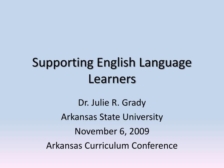 supporting english language learners