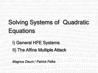 Solving Systems of 	Quadratic Equations