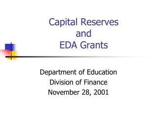 Capital Reserves and EDA Grants