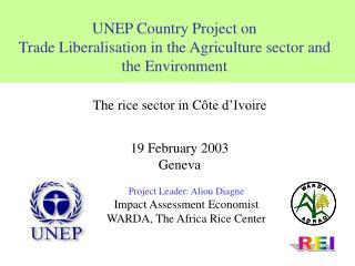 UNEP Country Project on Trade Liberalisation in the Agriculture sector and the Environment
