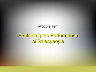 Evaluating the Performance of Salespeople