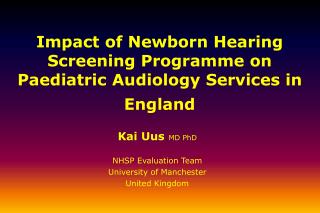 Impact of Newborn Hearing Screening Programme on Paediatric Audiology Services in England